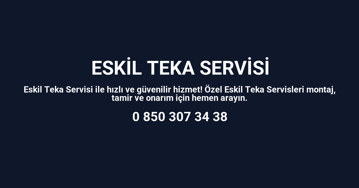 Eskil Teka Servisi
